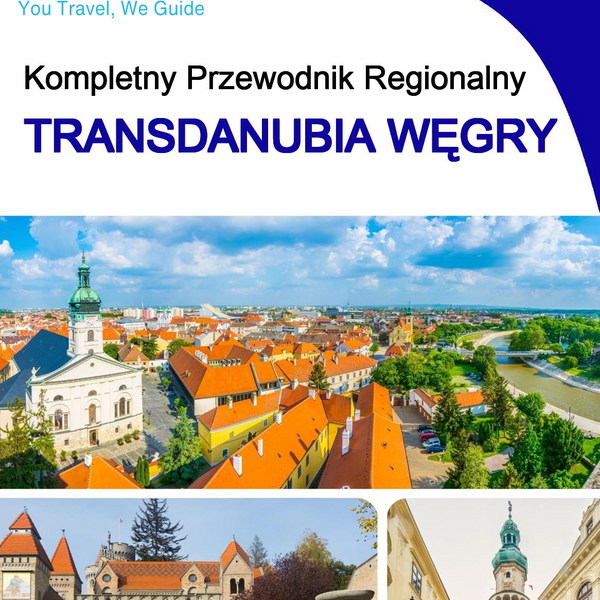 The Regional travel guide for Transdanubia (Hungary)