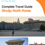 The city guide for Sinuiju (North Korea)