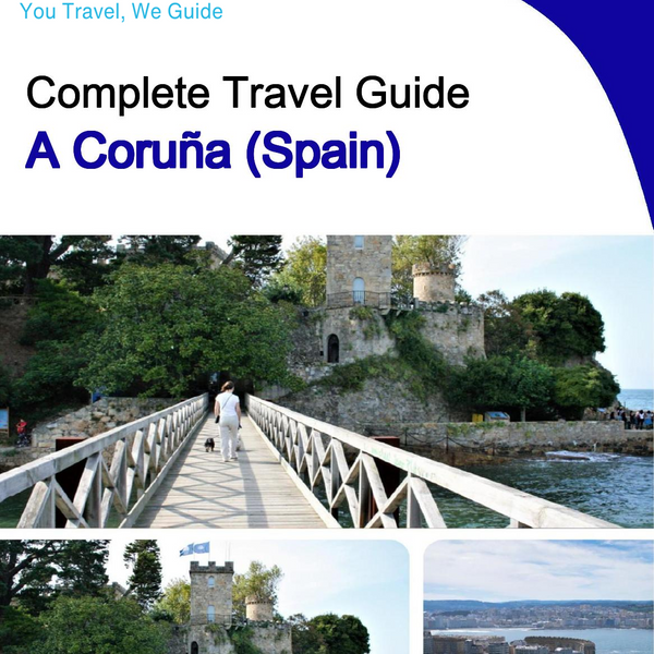 The city trip guide for A Coruña (Spain)