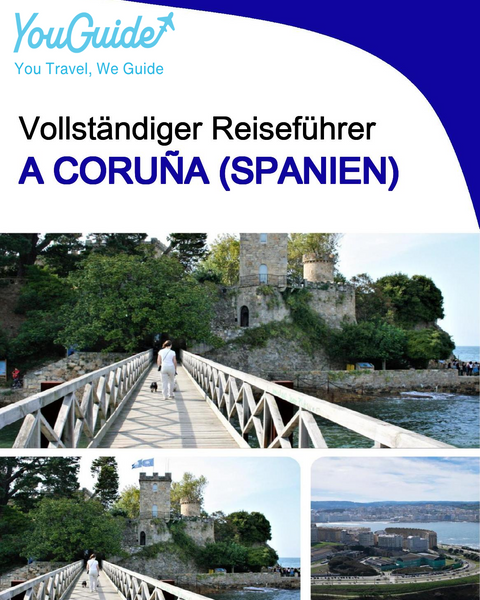 The city trip guide for A Coruña (Spain)