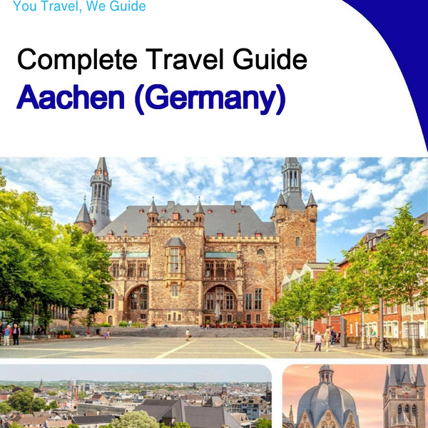 The city trip guide for Aachen (Germany)