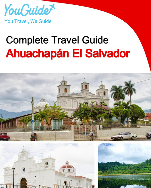 The city trip guide for Ahuachapán (El Salvador)