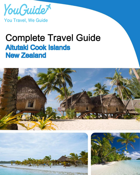 The city trip guide for Aitutaki (Cook Islands   New Zealand)