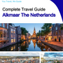 The city trip guide for Alkmaar (The Netherlands)