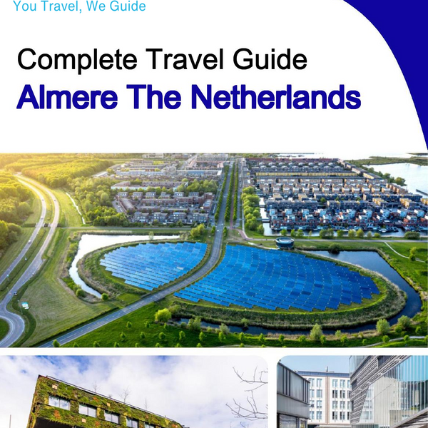 The city trip guide for Almere (The Netherlands)