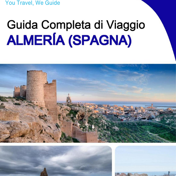 The city trip guide for Almería (Spain)