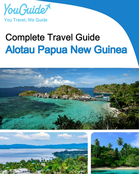 The city trip guide for Alotau (Papua New Guinea)