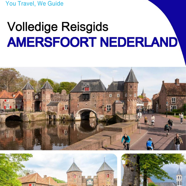 The city trip guide for Amersfoort (The Netherlands)