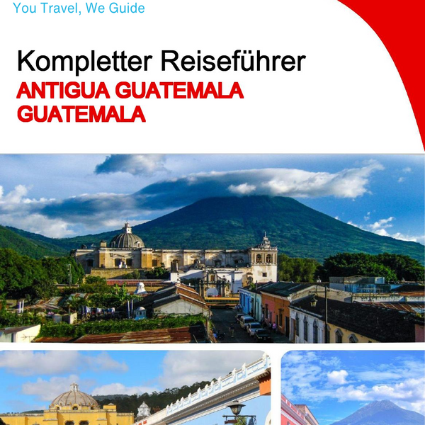 The city trip guide for Antigua Guatemala (Guatemala)