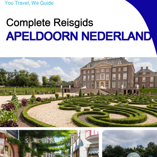 The city trip guide for Apeldoorn (The Netherlands)