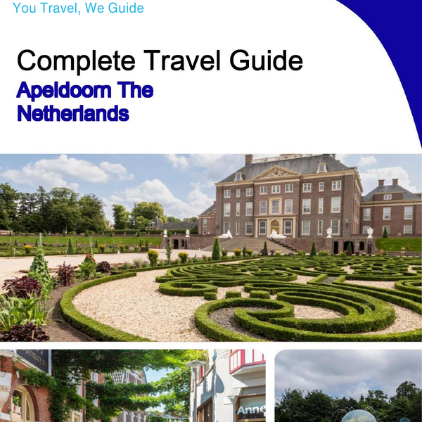 The city trip guide for Apeldoorn (The Netherlands)