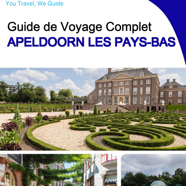 The city trip guide for Apeldoorn (The Netherlands)