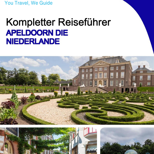 The city trip guide for Apeldoorn (The Netherlands)