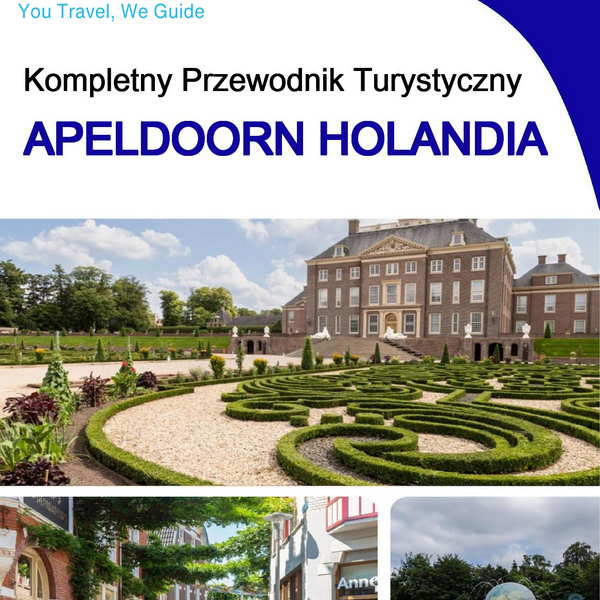 The city trip guide for Apeldoorn (The Netherlands)