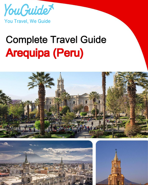 The city trip guide for Arequipa (Peru)