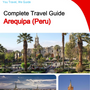 The city trip guide for Arequipa (Peru)