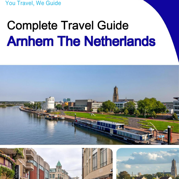 The city trip guide for Arnhem (The Netherlands)