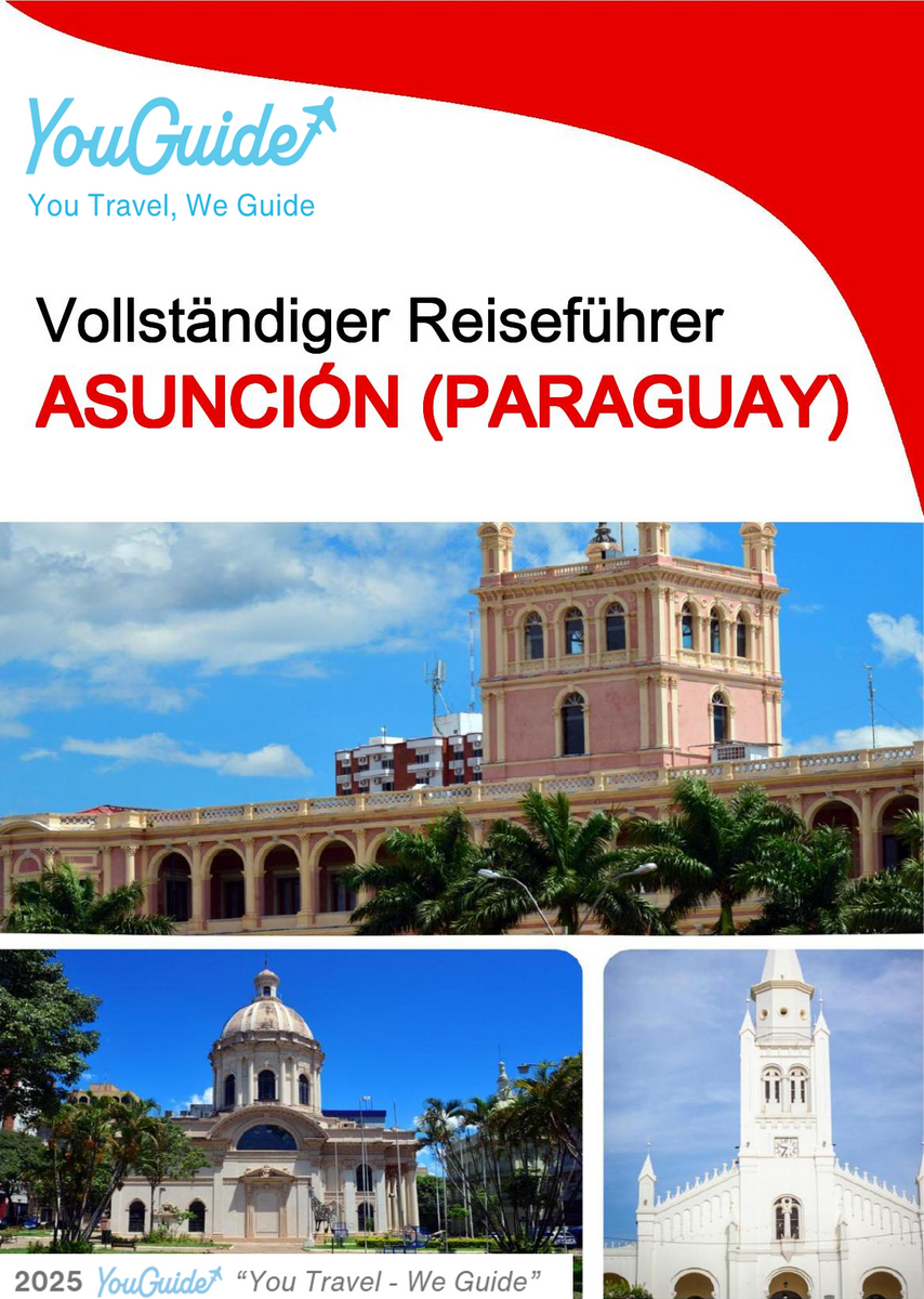 The city trip guide for Asunción (Paraguay)