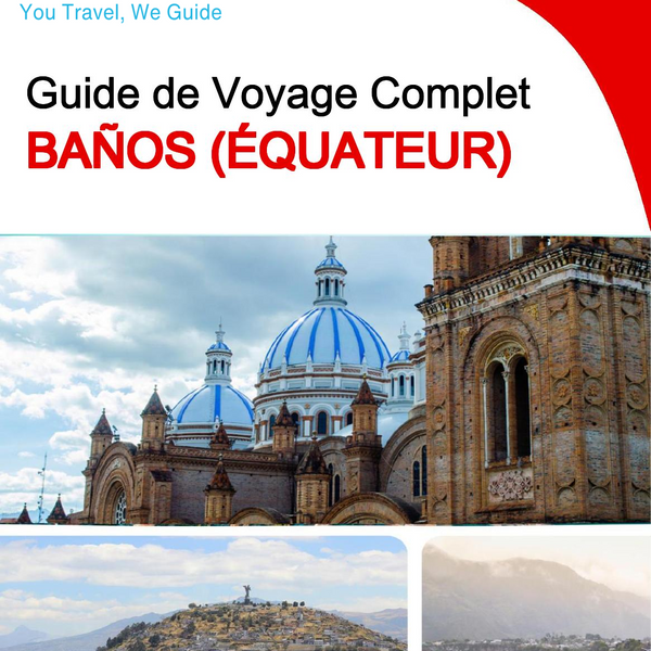 The city trip guide for Baños (Ecuador)