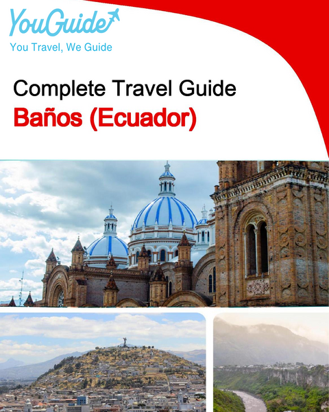 The city trip guide for Baños (Ecuador)