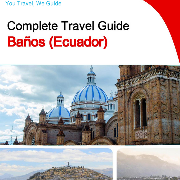 The city trip guide for Baños (Ecuador)