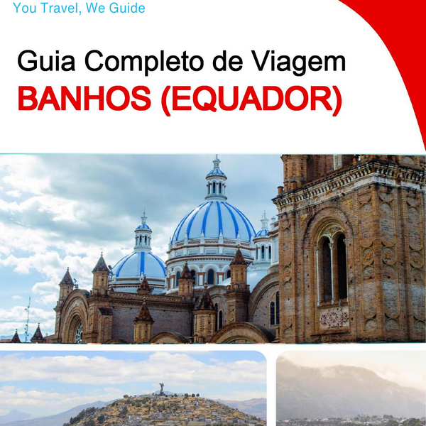 The city trip guide for Baños (Ecuador)