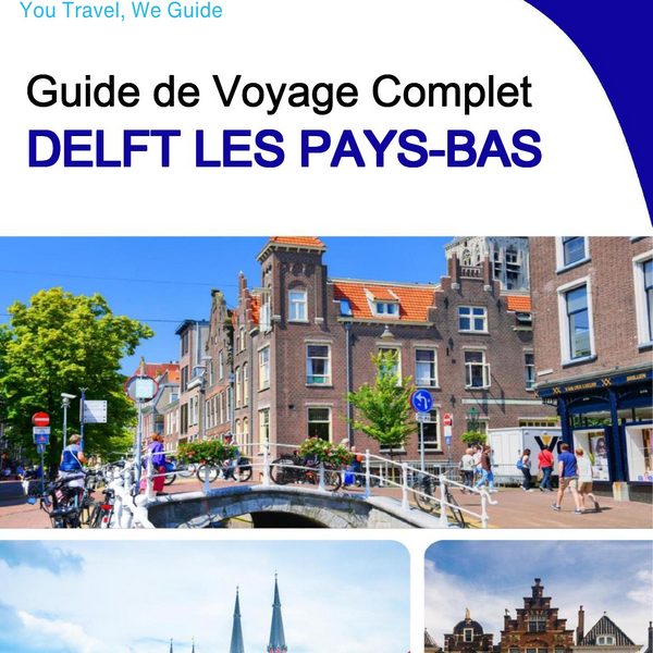 The city trip guide for Delft (The Netherlands)