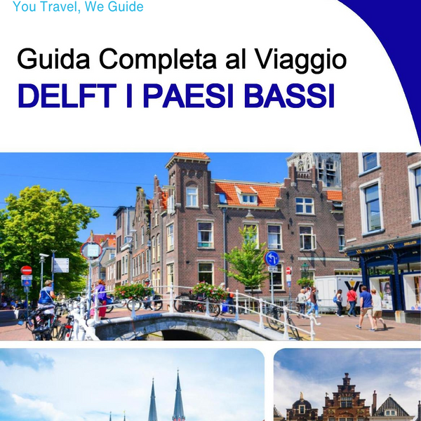 The city trip guide for Delft (The Netherlands)