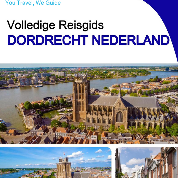 The city trip guide for Dordrecht (The Netherlands)