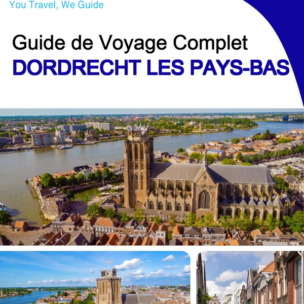 The city trip guide for Dordrecht (The Netherlands)