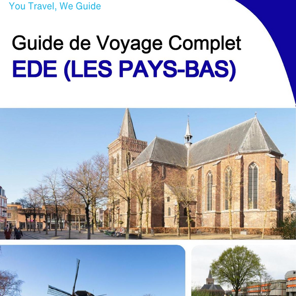 The city trip guide for Ede (The Netherlands)