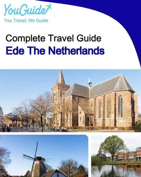 The city trip guide for Ede (The Netherlands)