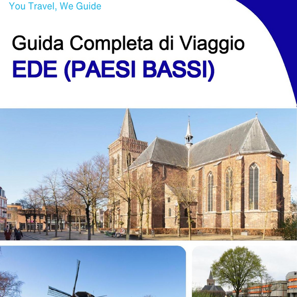 The city trip guide for Ede (The Netherlands)
