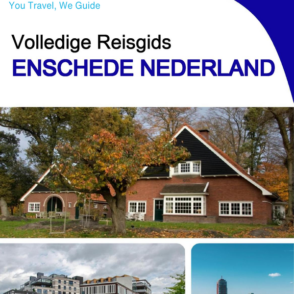 The city trip guide for Enschede (The Netherlands)