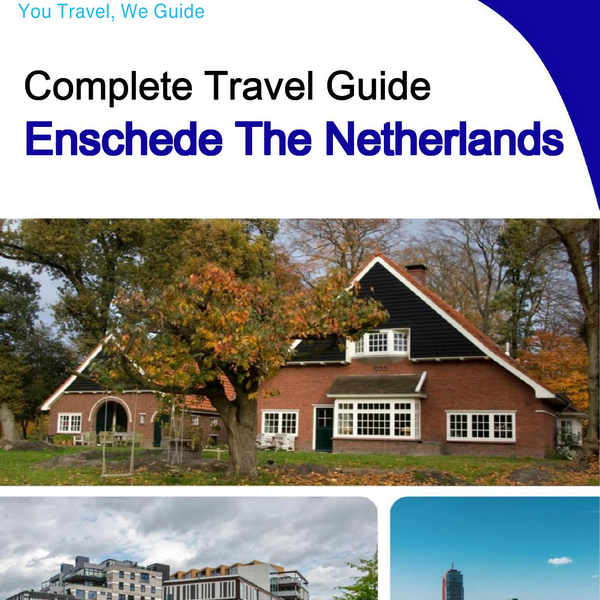 The city trip guide for Enschede (The Netherlands)
