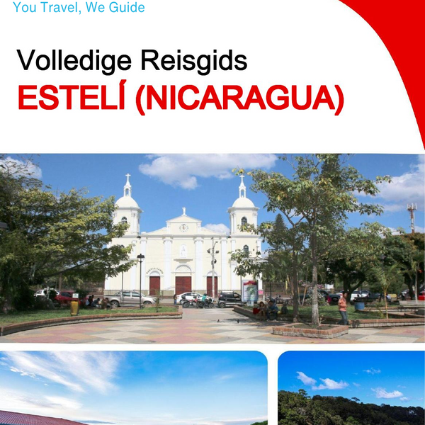 The city trip guide for Estelí (Nicaragua)