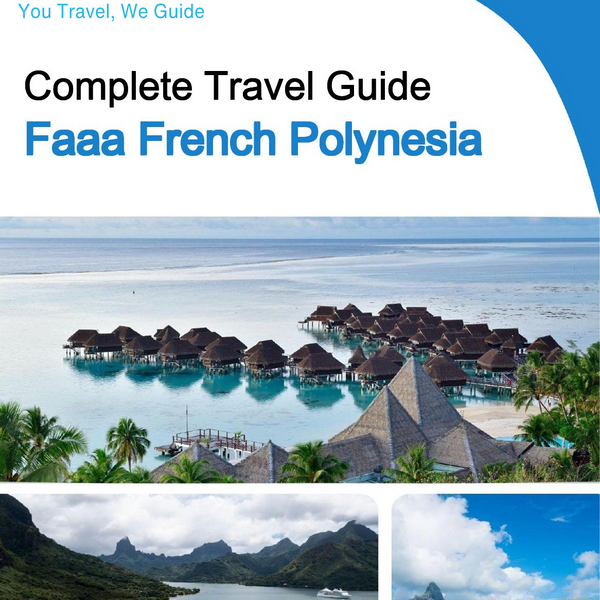 The city trip guide for Faaa (French Polynesia)