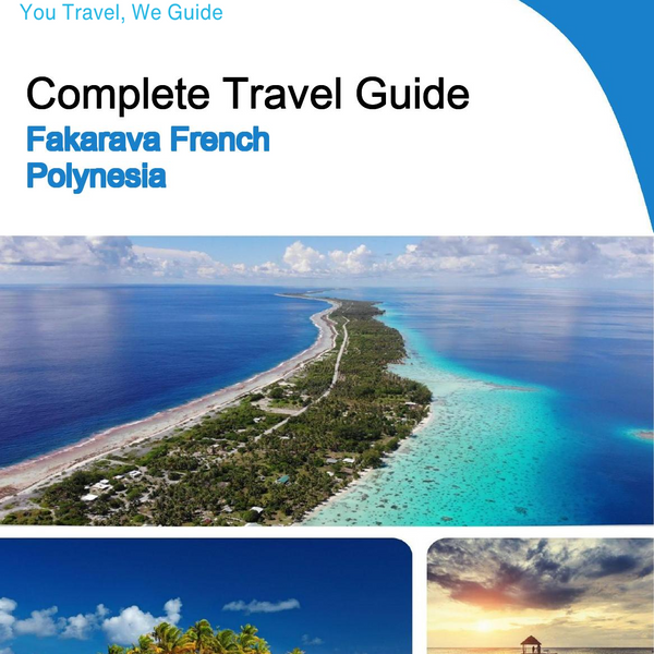 The city trip guide for Fakarava (French Polynesia)