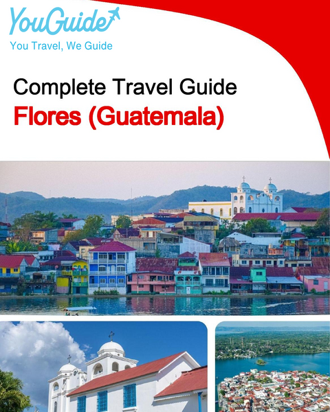 The city trip guide for Flores (Guatemala)