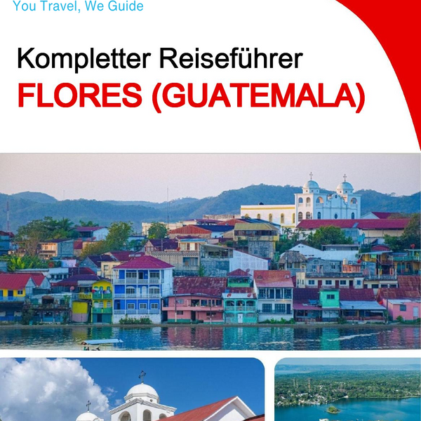 The city trip guide for Flores (Guatemala)