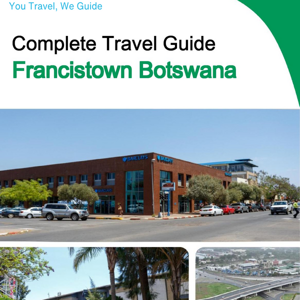 The city trip guide for Francistown (Botswana)