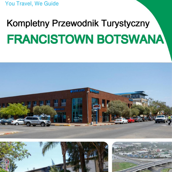 The city trip guide for Francistown (Botswana)