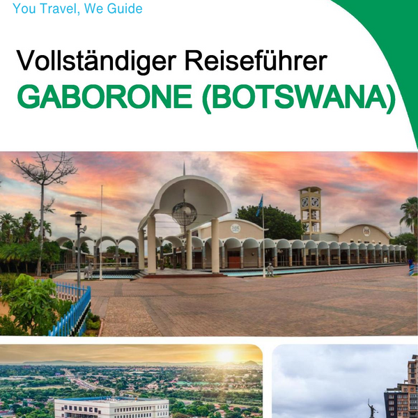 The city trip guide for Gaborone (Botswana)