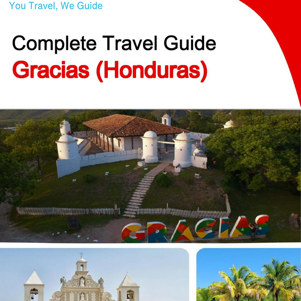 The city trip guide for Gracias (Honduras)