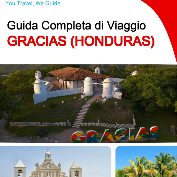 The city trip guide for Gracias (Honduras)