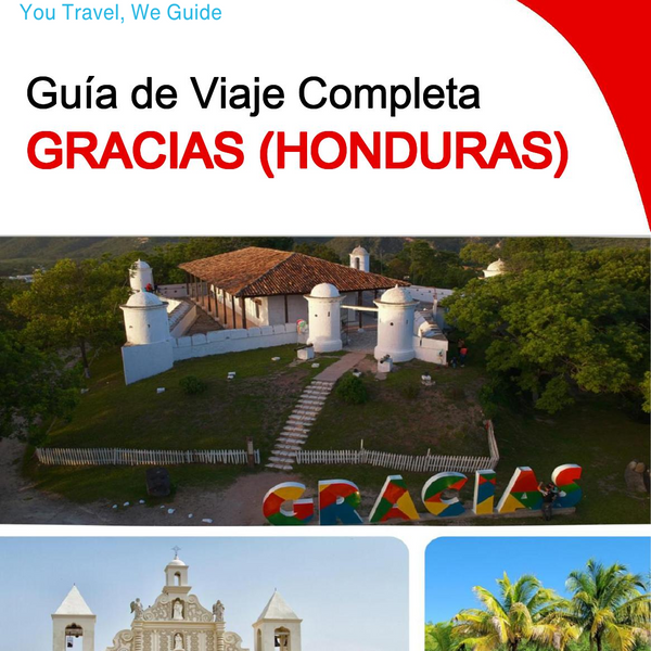 The city trip guide for Gracias (Honduras)