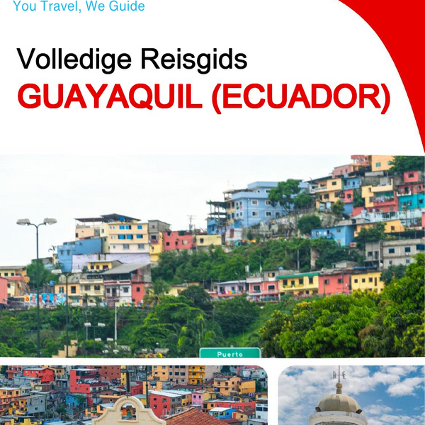 The city trip guide for Guayaquil (Ecuador)