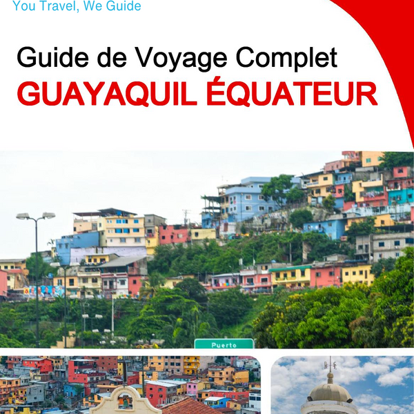 The city trip guide for Guayaquil (Ecuador)