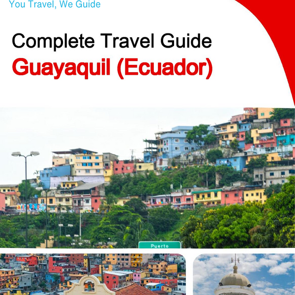 The city trip guide for Guayaquil (Ecuador)