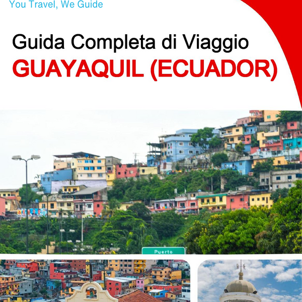 The city trip guide for Guayaquil (Ecuador)